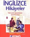 Türkçe Çevirili, Basitleştirilmiş, Alıştırmalı İngilizce Hikayeler| Kayıp Elmas; Derece 3 / Kitap 3